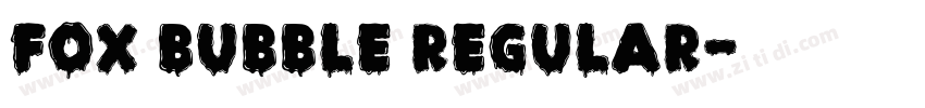 Fox Bubble Regular字体转换